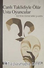 Canlı Taklidiyle Ölür Usta Oyuncular