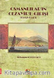 Osmanlılar'ın Cezayir'e Girişi (1512-1543)