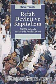 Refah Devleti ve Kapitalizm <br /> 200'li Yıllarda Türkiye'de Refah Devleti