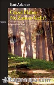 Güzel Haber Ne Zaman Gelir?