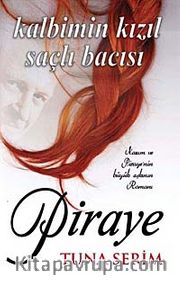 Piraye <br /> Kalbimin Kızıl Saçlı Bacısı