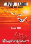 Alevilik Tarihi & Öncesi Dünü Bugünü