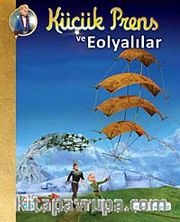 Küçük Prens ve Eolyalılar (Resimli Hikaye)