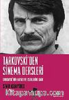 Tarkovski'den Sinema Dersleri & Tarkovski'nin Hayatı ve Eserlerine Dair