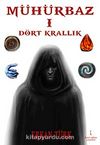 Mühürbaz 1 - Dört Krallık