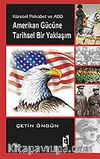 Amerikan Gücüne Tarihsel Bir Yaklaşım / Küresel Rekabet ve ABD