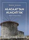 Alacaat'tan Alaçatı'ya / Rüzgarlı Bir Köyün Hikayesi