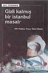Gizli Kalmış Bir İstanbul Masalı