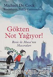 Gökten Not Yağıyor! <br /> Rosie ve Musa'nın Maceraları