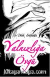 Yalnızlığa Övgü