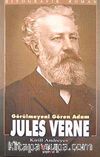 Jules Verne & Görülmeyeni Gören Adam