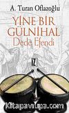Yine Bir Gülnihal Dede Efendi