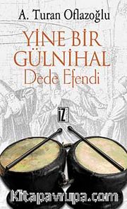 Yine Bir Gülnihal Dede Efendi