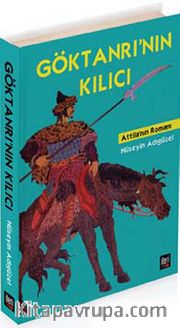 Göktanrı'nın Kılıcı <br /> Attila'nın Romanı