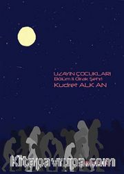 Uzayın Çocukları -2 <br /> Olrak Şehri