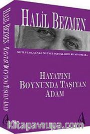Hayatını Boynunda Taşıyan Adam
