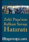 Zeki Paşa'nın Balkan Hatıratı