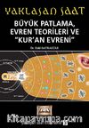 Büyük Patlama, Evren Teorileri ve Kur'an Evreni