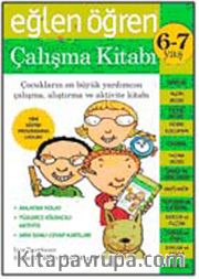 Eğlen Öğren Çalışma Kitabı (6-7 Yaş)