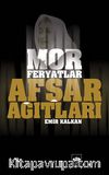 Afşar Ağıtları & Mor Feryatlar