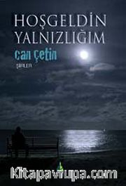 Hoşgeldin Yalnızlığım