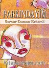 Farkındayım