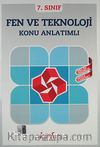 7. Sınıf Fen ve Teknoloji Konu Anlatımlı