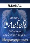 Anneme Melek Olduğumu Söyleyebilir miyim?