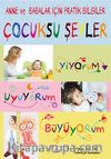 Anne ve Babalar İçin Pratik Bilgiler Çocuksu Şeyler & Yiyorum-Uyuyorum-Büyüyorum
