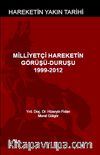 Milliyetçi Hareketin Görüşü-Duruşu 1999-2012