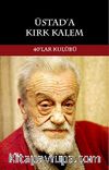 Üstad'a Kırk Kalem