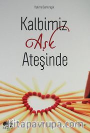 Kalbimiz Aşk Ateşinde