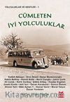 Cümleten İyi Yolculuklar