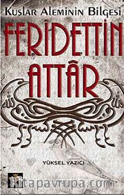 Kuşlar Aleminin Bilgesi Feridettin Attar