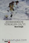 Zemheride Yürekler Geçti