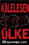 Köleleşen Ülke