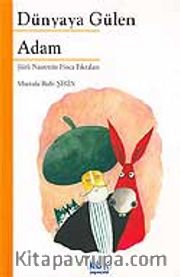 Dünyaya Gülen Adam