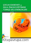 Çocuk Edebiyatı ve Okul Öncesi Eğitimde Türkçe Dil Etkinlikleri