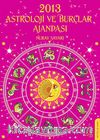 2013 Astroloji ve Burçlar Ajandası