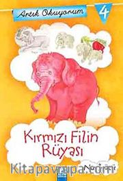 Kırmızı Filin Rüyası / Artık Okuyorum -4