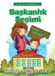 Başkanlık Seçimi / Birinci Sınıf Hikayeleri -1