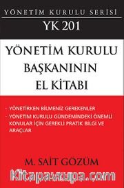 Yönetim Kurulu Başkanının El Kitabı: YK 201