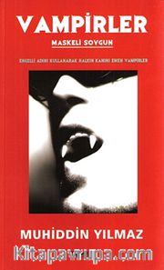 Vampirler <br /> Maskeli Soygun / Engelli Adını Kullanarak Halkın Kanını  Emen Vampirler