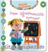 İrem Öğretmencilik Oynuyor / Küçük Hanımlar