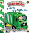 Emir'in Çöp Kamyonu / Küçük Beyler