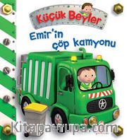 Emir'in Çöp Kamyonu / Küçük Beyler