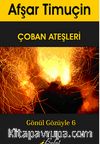 Çoban Ateşleri / Gönül Gözüyle 6