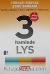 3 Hamlede LYS - Türkçe-Sosyal Soru Bankası