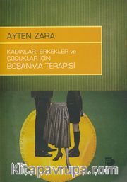 Kadınlar, Erkekler ve Çocuklar İçin Boşanma Terapisi