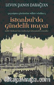 İstanbul'da Gündelik Hayat <br /> Belde'i Şahane'nin Cumhuriyet Döneminde Ermeniler